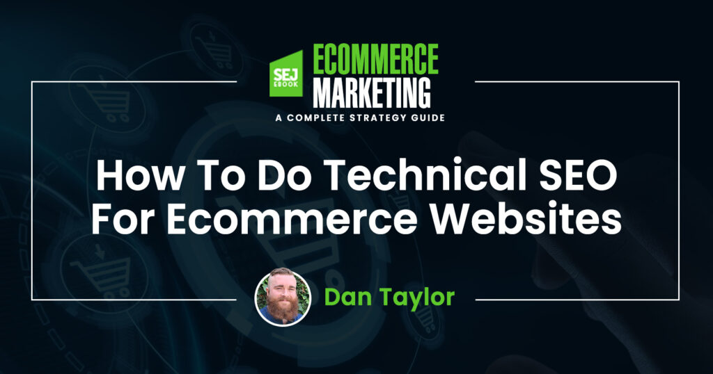 how to do technical seo for ecommerce websites 62cfe9e388c36 sej