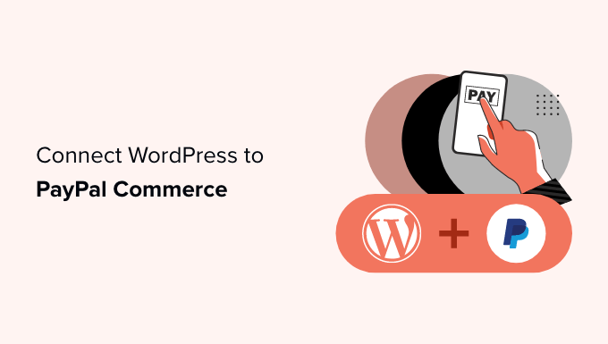 connect wordpress to paypal commerce og