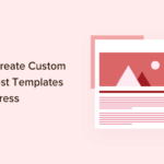 create custom single post templates in wordpress og
