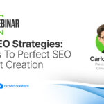crowdcontent webinar 100622 featured 632cad133e670 sej