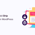 how to add automatically drip content in your wordpress site og