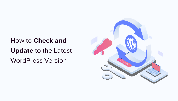 how to check and update to the latest wordpress version og