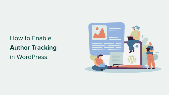 how to enable author tracking in wordpress og