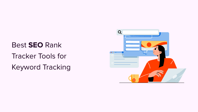 best seo rank tracker tools for keyword tracking og