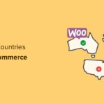how to restrict countries in woocommerce og